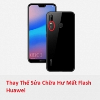 Thay Thế Sửa Chữa Hư Mất Flash Huawei Nova 3e